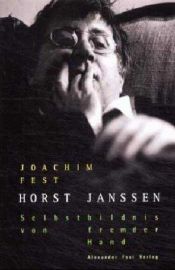 book cover of Horst Janssen - Selbstbildnis von fremder Hand by יואכים פסט