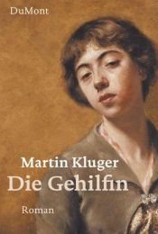 book cover of Die Gehilfin by Martin Kluger