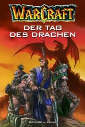 book cover of WarCraft 01. Der Tag des Drachen by Richard A. Knaak