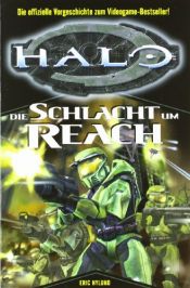 book cover of HALO 01. Die Schlacht um Reach. by Eric Nylund