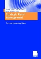 book cover of Strategic Retail Management. Text and International Cases by Joachim Zentes