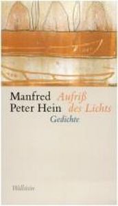 book cover of Aufriß des Lichts. Späte Gedichte 2000-2005 by Manfred Peter Hein