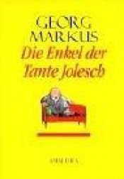 book cover of Die Enkel der Tante Jolesch by Georg Markus