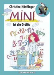 book cover of Mini ist die Grösste by Кристине Нёстлингер