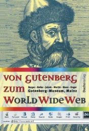 book cover of Von Gutenberg zum World Wide Web by Christiane Holler