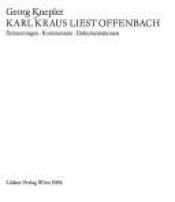 book cover of Karl Kraus liest Offenbach : Erinnerungen, Kommentare, Dokumentationen by Georg Knepler