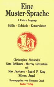 book cover of Eine Muster- Sprache. Städte, Gebäude, Konstruktion. by Christopher Alexander|Murray Silverstein|Sara Ishikawa