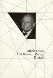 book cover of Das Beileid. Nach Teilen eines Tagebuchs by Albert Drach