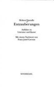 book cover of Entzauberungen. Aufsätze zu Literatur und Kunst by Helmut Eisendle