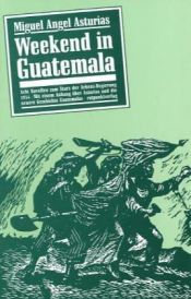 book cover of Weekend in Guatemala (Fraccion magica) by Miguel Ángel Asturias