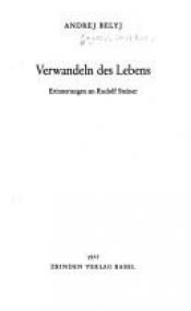 book cover of Verwandeln des Lebens : Erinnerungen an Rudolf Steiner by Andrei Belîi