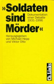 book cover of Soldaten sind Mörder : Zitate aus zwei Jahrtausenden by Michael Hepp