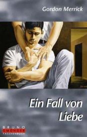 book cover of Ein Fall von Liebe by Gordon Merrick