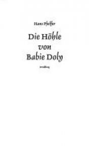 book cover of Die Höhle von Babie Doly by Hans Pfeiffer