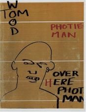 book cover of Tom Wood: Photie Man by Tom Wood