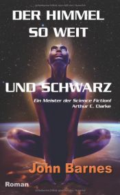 book cover of Der Himmel, so weit und schwarz by John Barnes