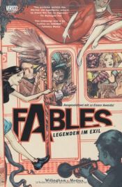 book cover of Fables, Volume 1: Legends in Exile by Bill Willingham|Mark Buckingham