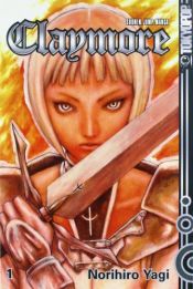 book cover of Claymore 01 by Norihiro Yagi