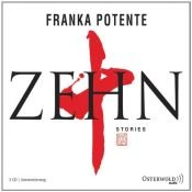 book cover of Zehn: Stories (Ungekürzte Lesung) by Franka Potente