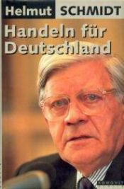 book cover of Handeln fur Deutschland: Wege aus der Krise by هلموت شميت