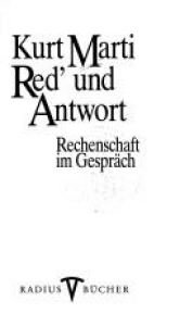 book cover of Red' und Antwort : Rechenschaft im Gespräch by Kurt Marti