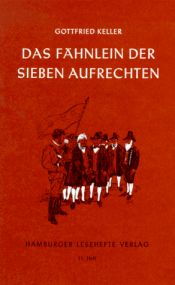 book cover of Das Fähnlein der sieben Aufrechten by Gottfried Keller