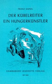 book cover of Der Kübelreiter. Ein Hungerkünstler und andere Erzählungen. (Lernmaterialien) by Francs Kafka