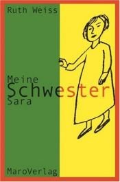 book cover of Meine Schwester Sara by Ruth Weiss