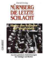 book cover of Der Nürnberger Prozess : [die letzte Schlacht] by David John Cawdell Irving