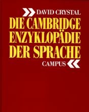 book cover of The Cambridge Encyclopedia of Language by David Crystal