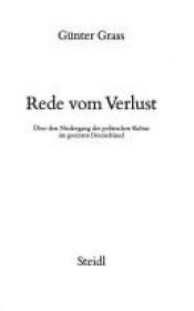 book cover of Rede vom Verlust : über den Niedergang der politischen Kultur im geeinten Deutschland by Гюнтэр Грас