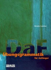 book cover of U>Bungsgrammatik Fu>r Anfa>Nger - Level 2: Lehrbuch by Renate Luscher