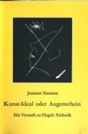 book cover of Kunst - Ideal oder Augenschein. Systematik, Sprache, Malerei by Jeannot Simmen