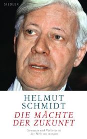 book cover of Die Mächte der Zukunft by Helmūts Šmits