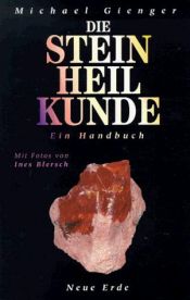 book cover of Die Steinheilkunde: Ein Handbuch by Michael Gienger