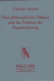 book cover of Über philosophische Diktion und das Problem der Popularisierung by Günther Anders
