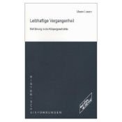 book cover of Leibhaftige Vergangenheit. Einführung in die Körpergeschichte by Maren Lorenz