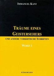 book cover of Werke in sechs Bänden Bd I. Träume eines Geistersehers und andere vorkritische Schriften by イマヌエル・カント