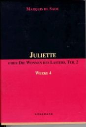 book cover of Juliette oder Die Wonnen des Lasters II by Markis de Sade