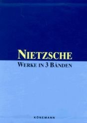 book cover of Nietzsche: Werke in 3 Banden (Menschliches Allzumenschliches by Φρίντριχ Νίτσε