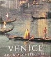 book cover of Venice: Art and Architecture by Giandomenico Romanelli