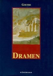 book cover of Dramen by יוהאן וולפגנג פון גתה