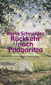 book cover of Rückkehr nach Podgoritza by Karla Schneider