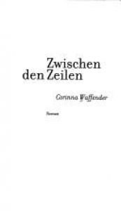 book cover of Zwischen den Zeilen by Corinna Waffender