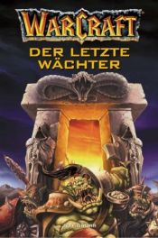 book cover of Warcraft. Der letzte Wächter by Jeff Grubb