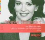 book cover of Bonjour Tristesse. Starke Stimmen. Brigitte Hörbuch-Edition, 3 CDs by פרנסואז סאגאן