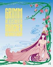 book cover of Die illustrierten Märchen der Brüder Grimm by Jakobas Grimas