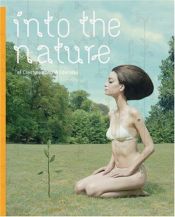 book cover of Into the Nature. of Creatures and Wilderness by Robert Klanten