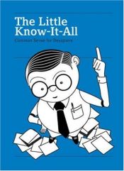 book cover of The Little Know-It-All: Common Sense for Designers by Robert Klanten