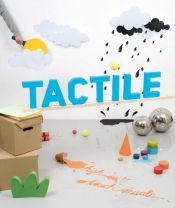 book cover of Tactile: High Touch Visuals by Robert Klanten